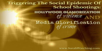 Sarah Watching Triggering The Social Epidemic of School Shootings