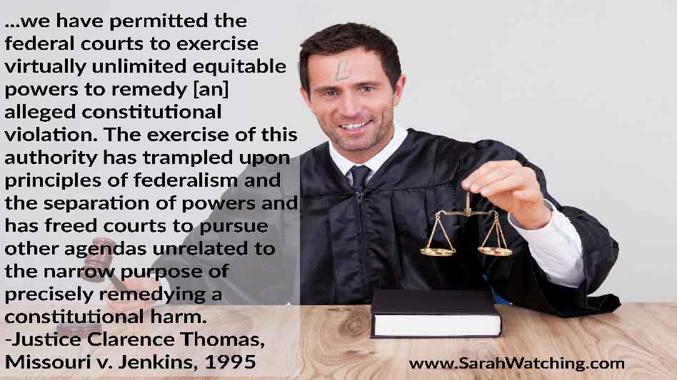 Sarah Watching Clarence Thomas Quote Nice Way To Say Judicial Activist National Injunction