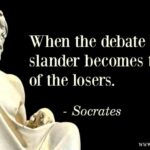 Sarah Watching Socrates Quote When The Debate Is Lost Slander Becomes The Tool Of The Losers